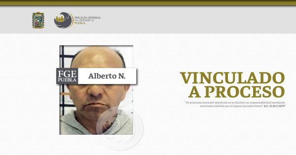 Vinculan a proceso a Alberto N. por presunto delito de violaci&oacute;n contra una menor de edad