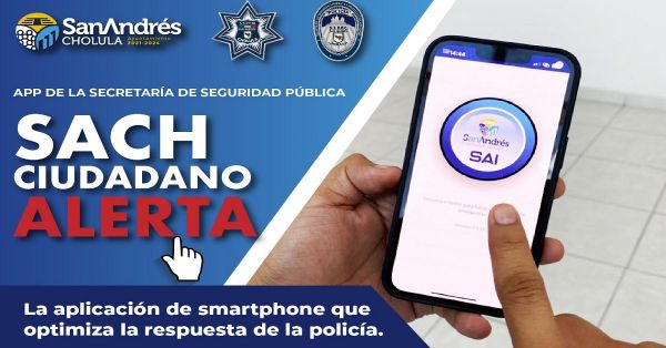 Accionan en San Andrés Cholula aplicación celular para pedir apoyo de la policía