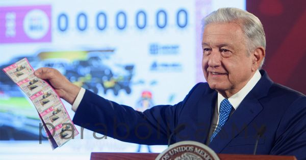 Llama López Obrador a participar en sorteo 282 de la Lotería Nacional