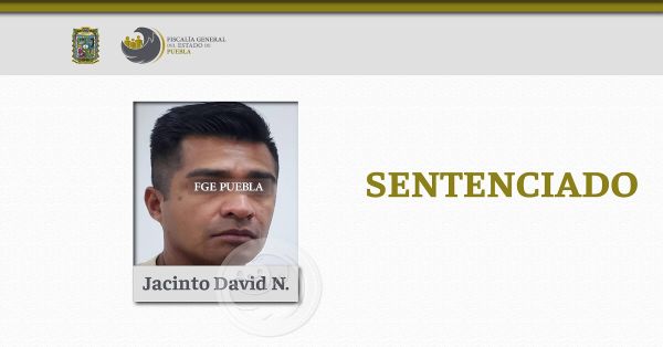Obtienen sentencia condenatoria contra Jacinto David N. por extorsión