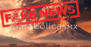 Estallan las fakenews sobre el Popocatépetl