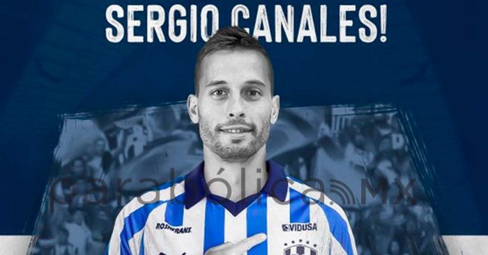 Anuncia Rayados a Sergio Canales como nuevo refuerzo
