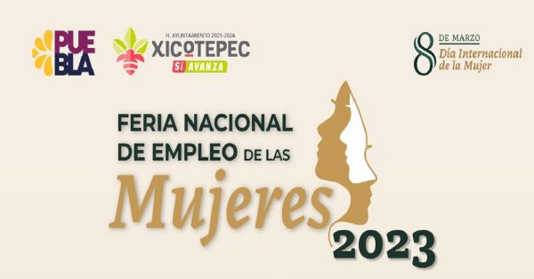 Habrá Feria Nacional de Empleo de las Mujeres 2023 en Xicotepec