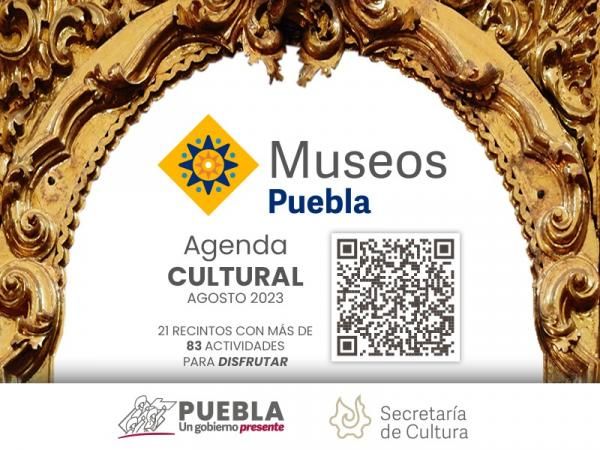 Programa Museos Puebla más de 80 eventos artísticos y culturales para verano