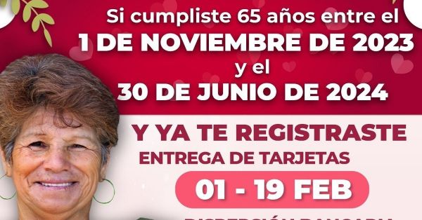 Inicia en febrero la entrega de tarjetas a nuevos derechohabientes de Bienestar