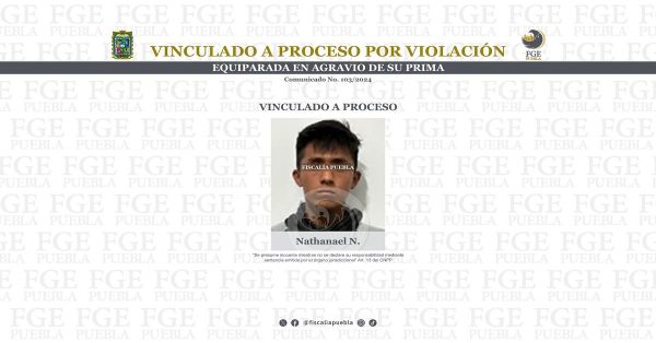 Detienen a Nathanael N., por su presunta responsabilidad en el delito de violaci&oacute;n equiparada agravada