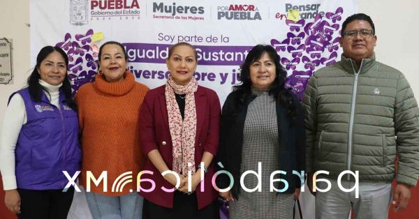 Impulsa Puebla ruta de formaci&oacute;n por la igualdad y los cuidados en Acajete