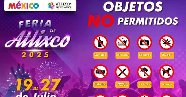 Emiten recomendaciones para disfrutar la Feria de Atlixco 2025 con seguridad