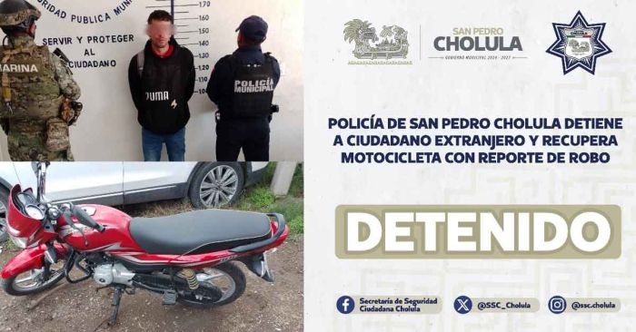 Detienen en San Pedro Cholula a extranjero y recuperan motocicleta robada