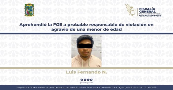 Detienen a Luis Fernando N., est&aacute; acusado del delito de violaci&oacute;n equiparada