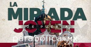Abre ayuntamiento convocatoria al concurso &quot;La Mirada Joven de Puebla&quot;