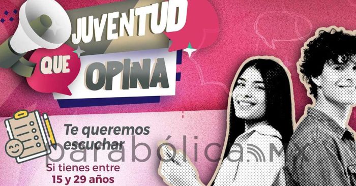 Invita IJMP a participar en la encuesta &quot;Juventud que Opina&quot;