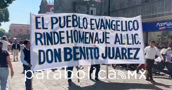 Conmemoran evang&eacute;licos el natalicio de Benito Ju&aacute;rez