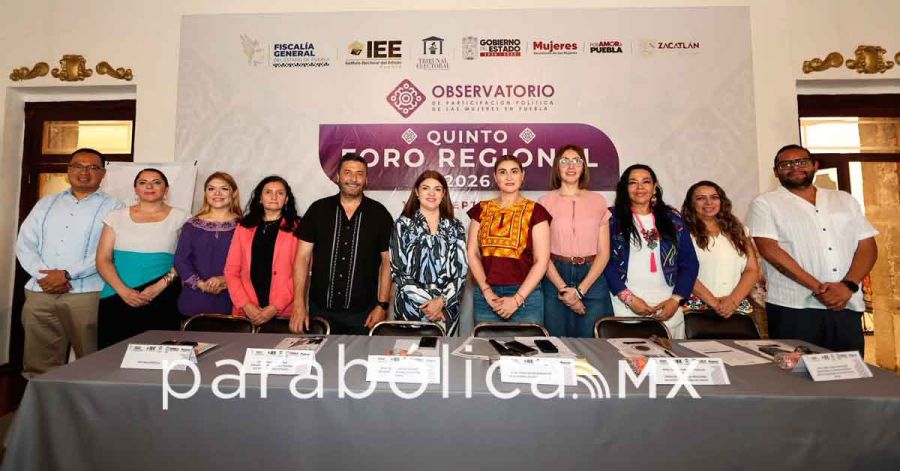 Recibe Zacatl&aacute;n el Quinto Foro Regional del Observatorio de Participaci&oacute;n Pol&iacute;tica de las Mujeres