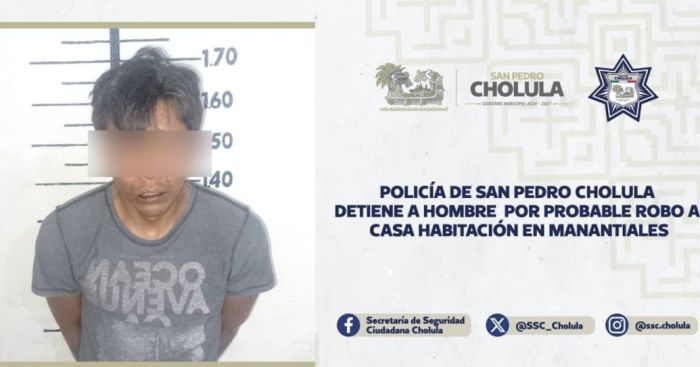 Detiene Polic&iacute;a de San Pedro Cholula a hombre por probable robo a casa habitaci&oacute;n en manantiales