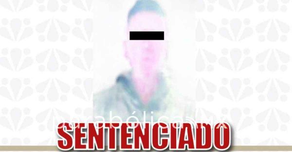 Recibe 58 a&ntilde;os de prisi&oacute;n por violaci&oacute;n agravada y violencia familiar en Huejotzingo