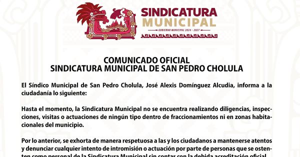 Rechaza Sindicatura de San Pedro Cholula diligencias en fraccionamientos y zonas habitacionales